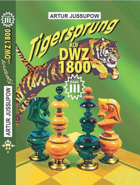 Tigersprung auf DWZ 1800, Band 3
