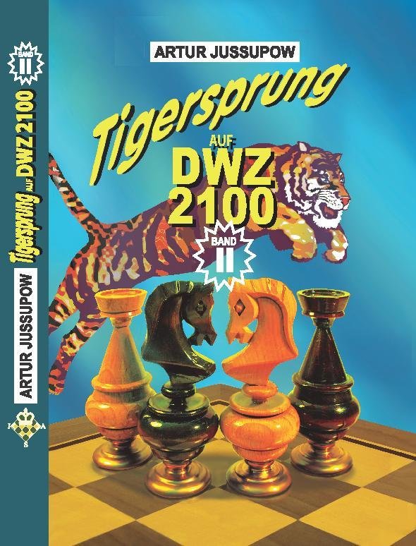 Tigersprung auf DWZ 2100, Band 2