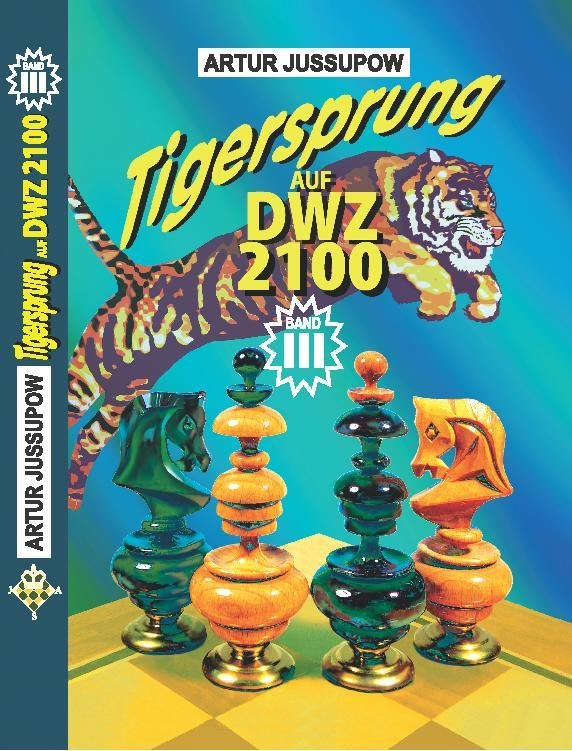 Tigersprung auf DWZ 2100, Band 3